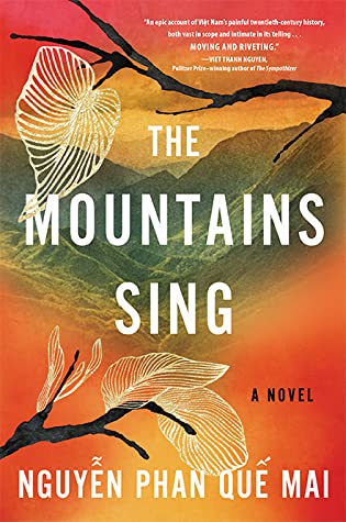 Image is book cover of The Mountains Sing by Nguyễn Phan Quế Mai