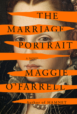 Image is book cover of The Marriage Portrait by Maggie O'Farrell