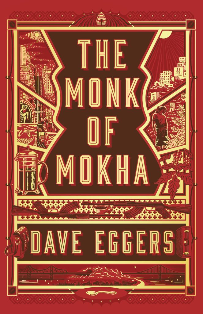 Image is book cover for The Monk of Mokha by Dave Eggers