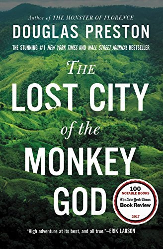 Image is book cover of The Lost City of the Monkey God by Douglas Preston